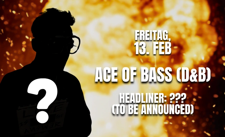 ACE of Bass (D&B) @ Echo, Rankweil  13.02.26 Echo Club Rankweil, Langgasse 116, 6830 Rankweil Billets