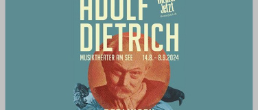 Event-Image for 'Adolf Dietrich - Musiktheater am See'