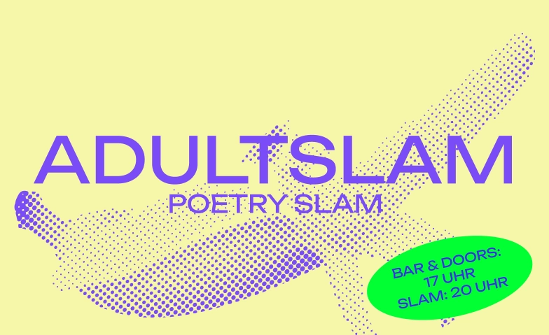 ADULT Slam - Poetry Slam im NOVA. NOVA.Theater, Spitalstrasse 1, 8330 Pfäffikon Tickets
