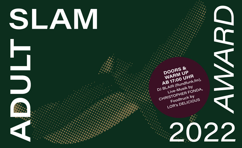 ADULT SLAM Award 2022 - Das Poetry Slam Finale im NOVA NOVA.Theater, Spitalstrasse 1, 8330 Pfäffikon Tickets