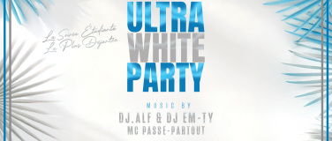 Event-Image for 'STUDENT PARTY GENEVA - Ultra White Edition'