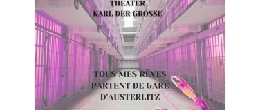 Event-Image for 'Théâtre "Tous mes rêves partent de gare d'Austerlitz"'