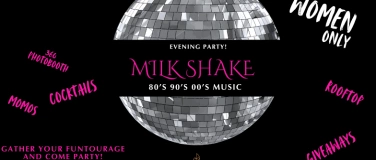 Event-Image for 'MILK SHAKE'