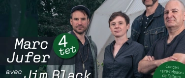Event-Image for 'Marc Jufer 4tet avec Jim Black à la batterie'