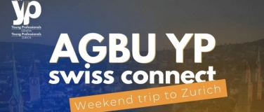 Event-Image for 'AGBU YP swiss connect 24'