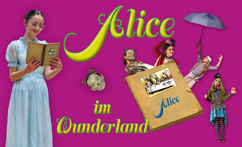 Alice im Wunderland Schulzentrum Oberwiesen - Mehrzweckhalle, Häberlinstrasse 50, 8500 Frauenfeld Billets