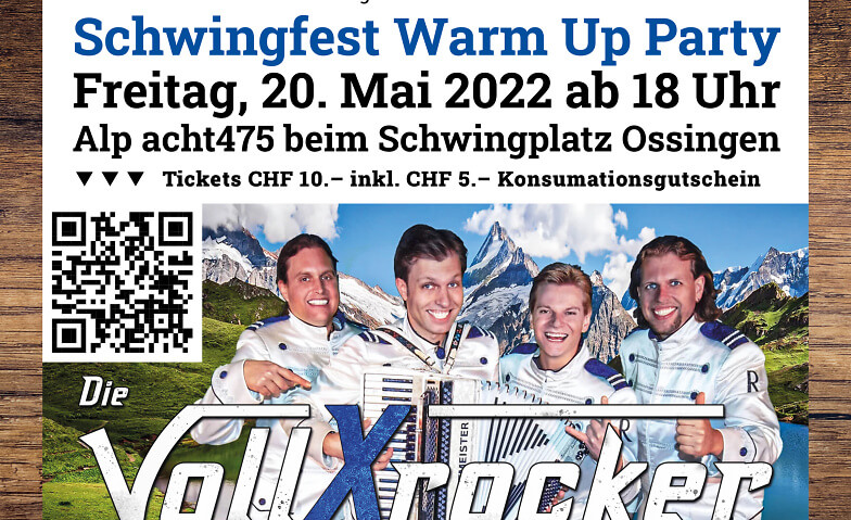 Schwingfest Warm Up Party Alp acht475 Schwingfest Ossingen, Ossingen Tickets