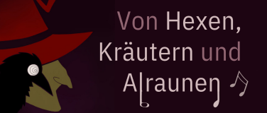 Event-Image for 'Von Hexen, Kr&auml;utern und Alraunen'