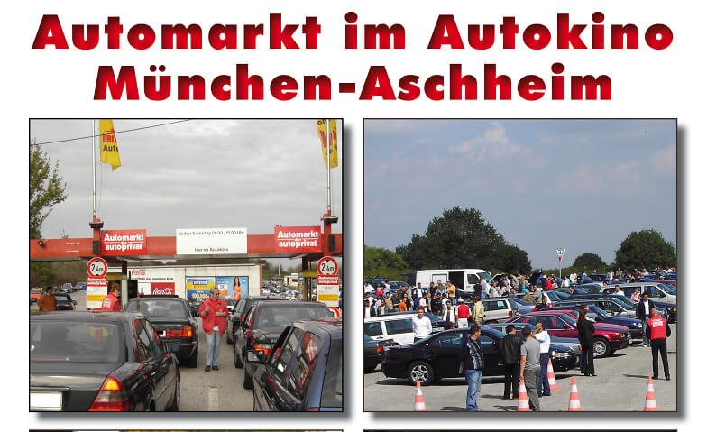 Automarkt im Autokino München DRIVE IN Autokino München Aschheim, Münchner Straße 60, 85609 Aschheim Tickets