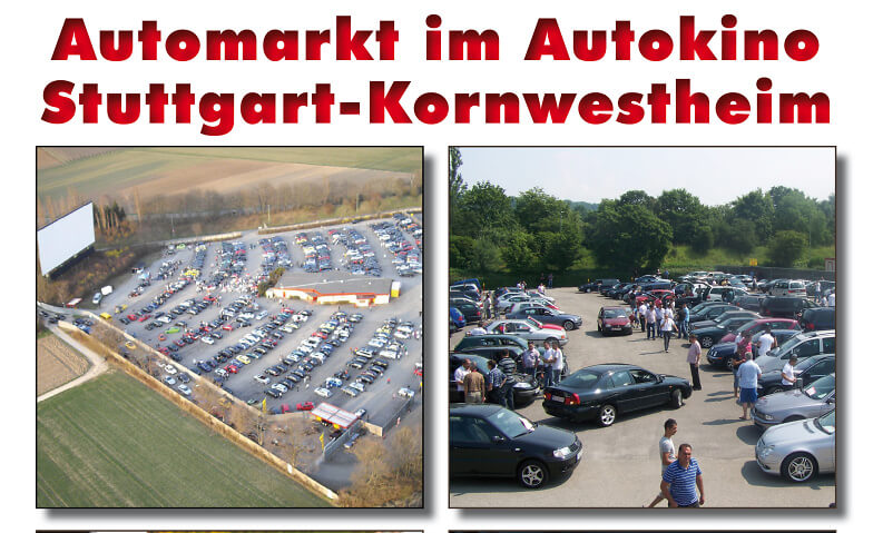Automarkt im Autokino Stuttgart DRIVE IN Autokino Stuttgart Kornwestheim, Tambourstraße 1, 71638 Kornwestheim Tickets