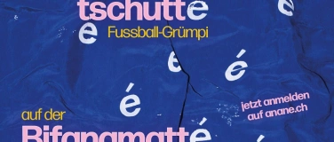 Event-Image for 'anané tschutté'