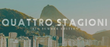 Event-Image for 'QUATTRO STAGIONI - Rio Summer Edition'