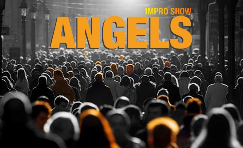 Improtheater Show «Angels» Various locations Tickets