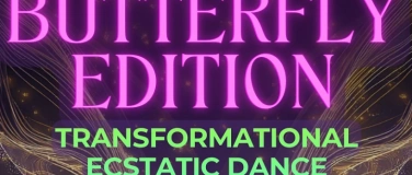 Event-Image for 'Ecstatic Dance Z&uuml;rich &mdash; Freedom Dance Party - Butterfly'