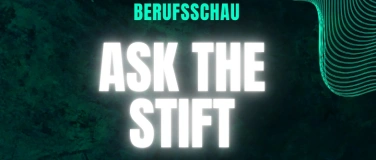 Event-Image for 'Berufsschau "Ask the Stift"'