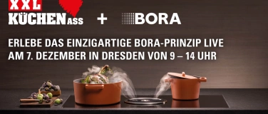 Event-Image for 'BORA live erleben bei XXL KÜCHEN ASS in Dresden'