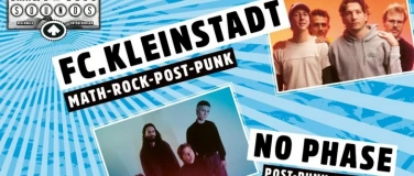 Event-Image for 'SMALL TOWN SOUNDS VOL. 29: FC.KLEINSTADT & NO PHASE'