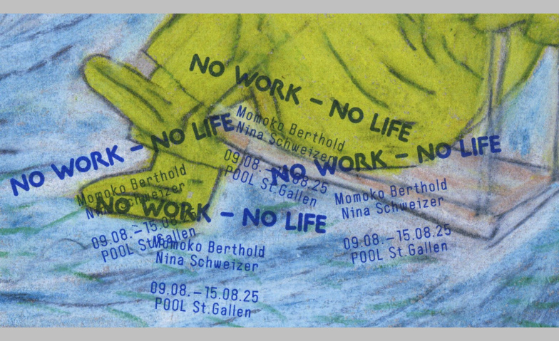 Event-Image for 'Ausstellung NO WORK – NO LIFE'