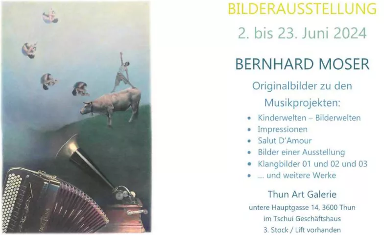 BILDER AUSSTELLUNG THUN: BERNHARD MOSER Thun Art Galerie, Untere Hauptgasse 14 14, 3600 Thun Billets