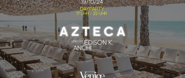 Event-Image for 'AZTECA @ VENICE ZURICH!'