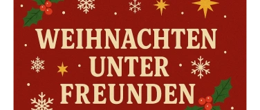 Event-Image for 'Weihnachten unter Freunden - Kapitel 1'