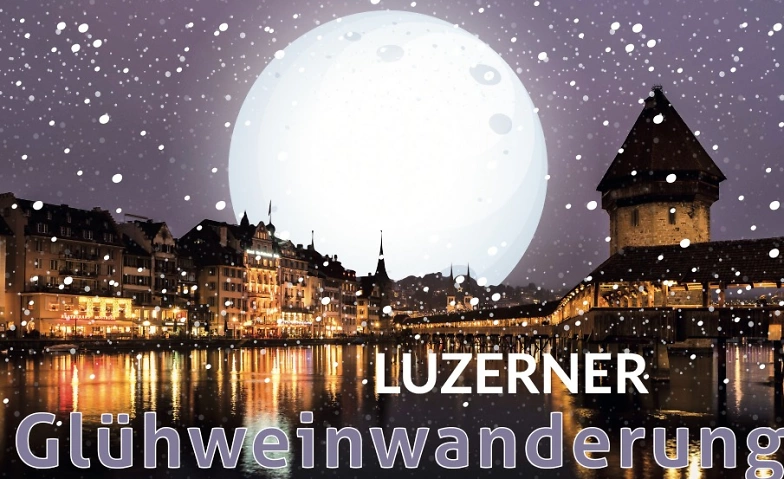 Gl&uuml;hweinwanderung Luzern Fr. 29.11.2024 ${singleEventLocation} Billets