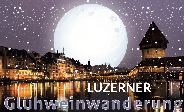 Gl&uuml;hweinwanderung Luzern Fr. 22.11.2024 ${singleEventLocation} Billets