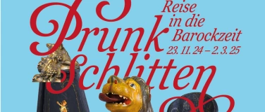 Event-Image for 'Prunkschlitten - Reise in die Barockzeit'