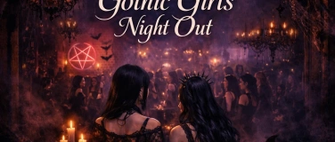 Event-Image for 'Gothic Girls Night Out'