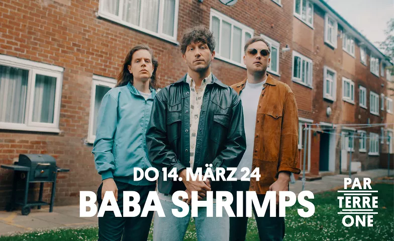 Baba Shrimps Parterre One Music, Klybeckstrasse 1B, 4057 Basel Tickets