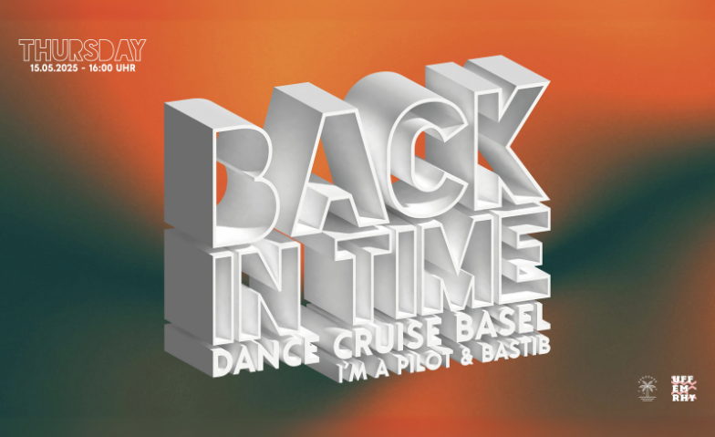 Back in Time Cruise MS Flâneur der Basler Personenschifffahrt AG, Basel Tickets