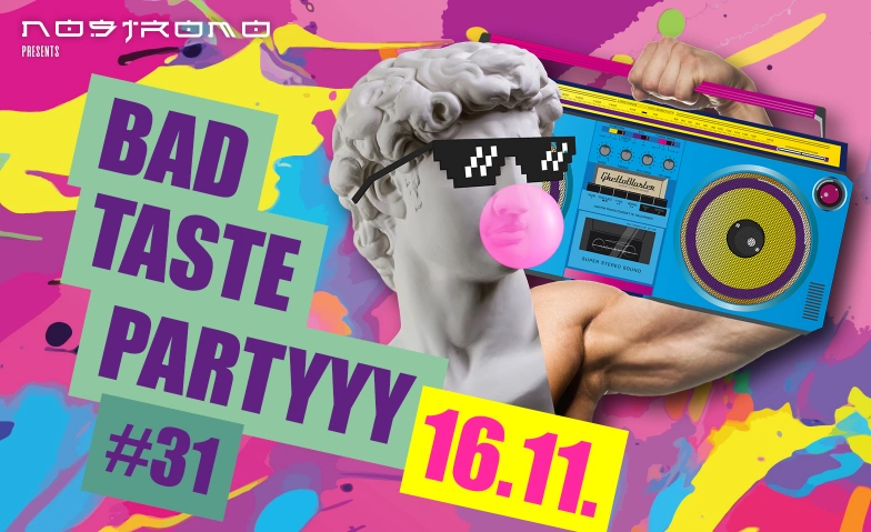 Bad Taste Party #31 Nostromo Görlitz, Cottbuser Straße 21, 02826 Görlitz Billets