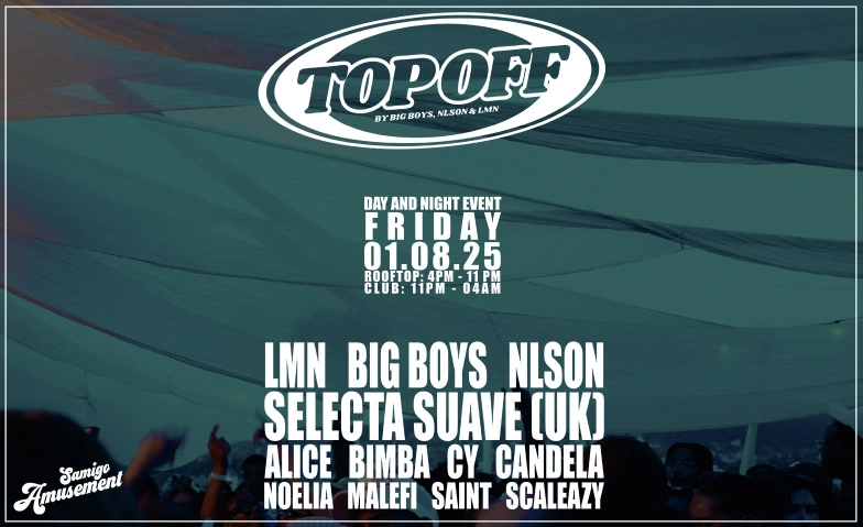 TOP OFF - DAY PARTY - 01. AUGUST Samigo Amusement, Mythenquai 59, 8002 Zürich Tickets