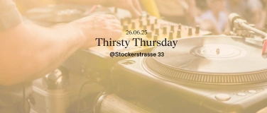 Event-Image for 'Thirsty Thursday @Stockerstrasse 33'