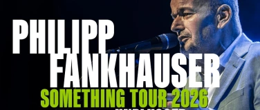 Event-Image for 'ABGESAGT! Koproduktion mit Landhaus Live: Philipp Fankhauser'