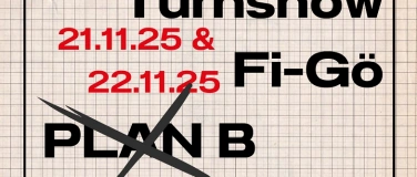 Event-Image for 'Turnshow Fi-Gö Plan B'