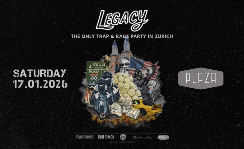 LECACY Vol. 3 - Trap- & Ragefloor @Smooth and Sexy Plaza Z&uuml;rich, Badenerstrasse 109, 8004 Zurich Billets
