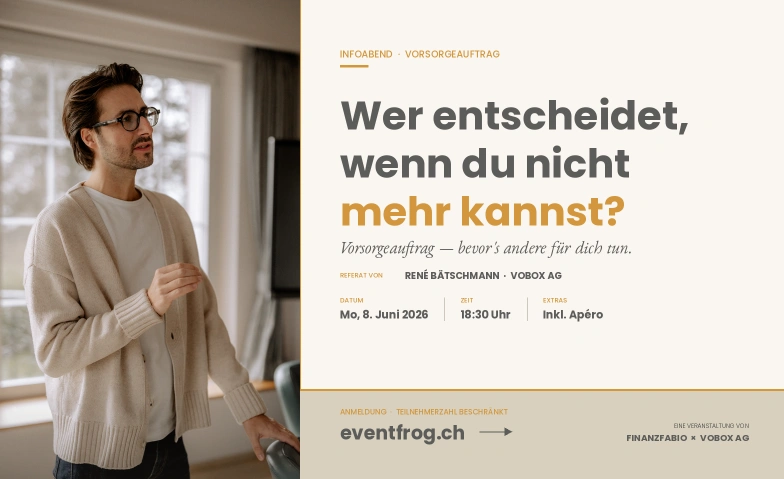 Vorsorgeauftrag: Wer entscheidet, wenn du nicht mehr kannst? Stapferhaus Lenzburg, Bahnhofstrasse 49, 5600 Lenzburg Billets