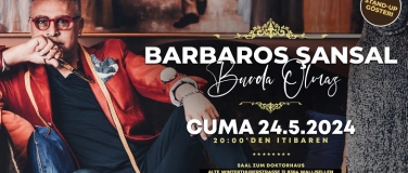 Event-Image for 'Barbaros Sansal  "Burda olmaz!"'