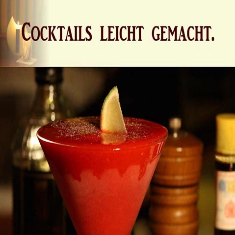 Cocktails leicht gemacht. Basic-Cocktailkurs in Köln. CocktailContor, Apostelnstraße 22, 50667 Köln Tickets