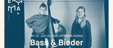 Event-Image for 'Bass & Bieder zu Gast im EMMA Garten'