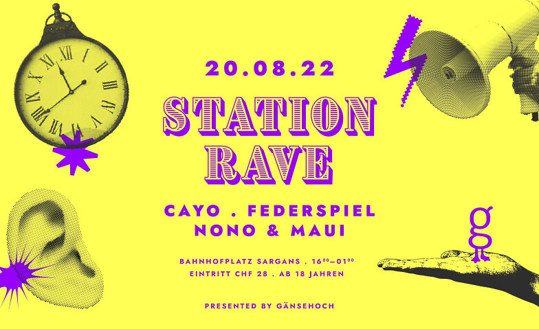 STATION RAVE presented by Gänsehoch Bahnhofplatz Sargans, Bahnhofstrasse 12, 7320 Sargans Tickets
