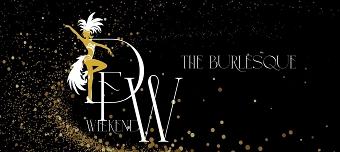 Veranstalter:in von D&F Weekend - THE BURLESQUE