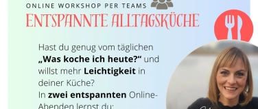 Event-Image for 'Entspannte Alltagsküche - Mehr Leichtigkeit, weniger Stress'