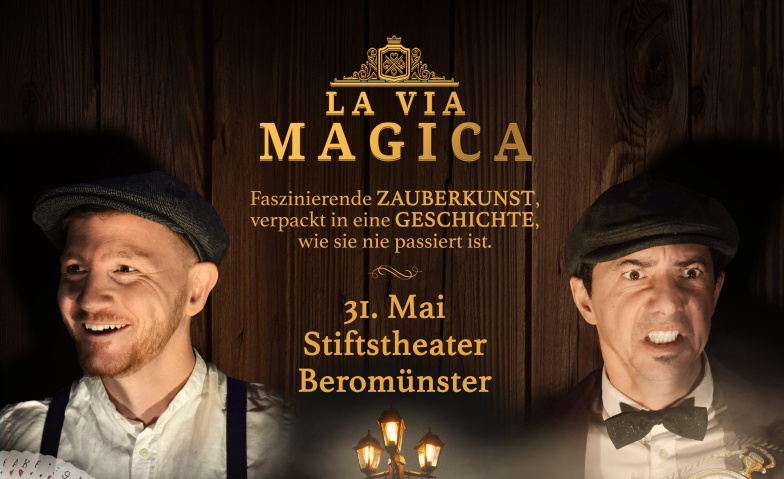 La Via Magica - Zaubershow - Beromünster Stiftstheater Beromünster, Stift 28, 6215 Beromünster Billets