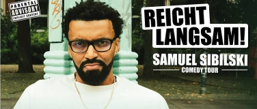Event-Image for 'Samuel Sibilski - Reicht langsam!'