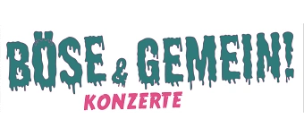 Event organiser of b&ouml;se&gemein 10-j&auml;hriges mit Deutsche Laichen uvm.