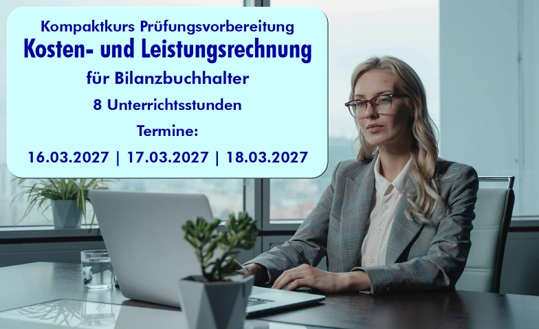 Kosten- und Leistungsrechnung f&uuml;r Bilanzbuchhalter Billets