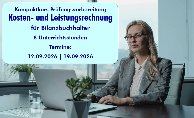 Kosten- und Leistungsrechnung f&uuml;r Bilanzbuchhalter Billets