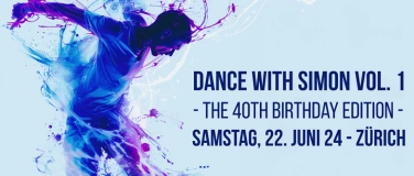 Event-Image for 'Dance with Simon Vol. 1 - The 40th Birthday Edition'